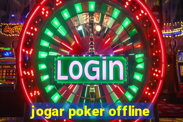 jogar poker offline